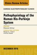 Cover: Pathophysiology of Human His-Purkinje System, An Issue of Cardiac Electrophysiology Clinics - Elsevier