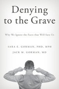 Cover: Denying to the Grave - Oxford University Press Inc