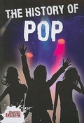 Cover: The History of Pop - Crabtree Classics