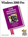 Cover: Windows 2000 Pro: The Missing Manual - O'Reilly