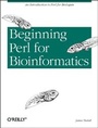 Cover: Beginning Perl for Bioinformatics - O'Reilly