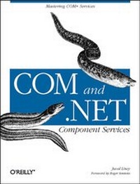 Enlarge image Cover: COM+NET Component Services: The Definitive Guide - O'Reilly
