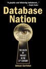 Cover: Database Nation: The Death of Privacy in the 21th Century - O'Reilly