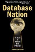 Cover: Database Nation: The Death of Privacy in the 21th Century - O'Reilly