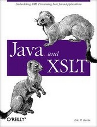Enlarge image Cover: Java and XSLT - O'Reilly