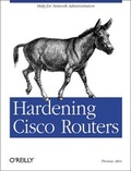 Cover: Hardening Cisco Routers - O'Reilly
