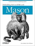 Cover: Embedding Perl in HTML with Mason - O'Reilly