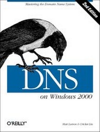 Enlarge image Cover: DNS on Windows 2000 - O'Reilly
