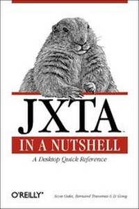 Enlarge image Cover: JXTA in a Nutshell - O'Reilly