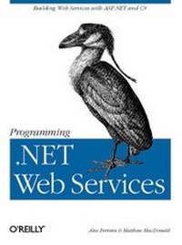 Abbildung von: Programming .Net Web Services - O'Reilly
