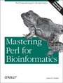 Cover: Mastering Perl for Bioinformatics - O'Reilly