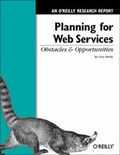 Cover: Planning for Web Services: Obstacles and Opportunities - O'Reilly