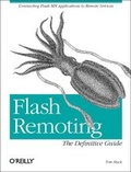 Cover: Flash Remoting: The Definitive Guide - O'Reilly