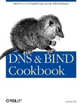 Cover: DNS & Bind Cookbook - O'Reilly