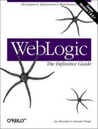 Enlarge image Cover: Weblogic: The Definitive Guide - O'Reilly
