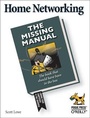 Cover: Home Networking: The Missing Manual - O'Reilly