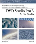 Cover: DVD Studio Pro 3: In the Studio - O'Reilly