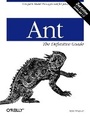 Cover: Ant: The Definitive Guide - O'Reilly