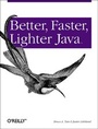 Cover: Better, Faster, Lighter Java - O'Reilly