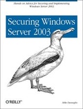 Cover: Securing Windows Server 2003 - O'Reilly