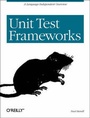 Cover: Unit Test Frameworks - O'Reilly