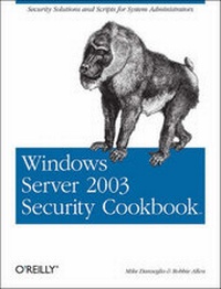Enlarge image Cover: Windows Server 2003 Security Cookbook - O'Reilly