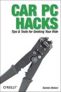 Enlarge image Cover: Car PC Hacks - O'Reilly