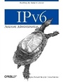 Cover: IPv6 Network Administration - O'Reilly