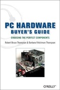 Cover: PC Hardware Buyer's Guide - O'Reilly