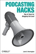 Cover: Podcasting Hacks - O'Reilly