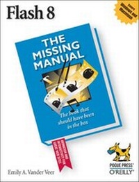 Enlarge image Cover: Flash 8: The Missing Manual - O'Reilly