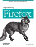 Abbildung von: Programming Firefox - O'Reilly