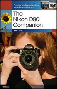 Abbildung von: The Nikon D90 Companion - O'Reilly