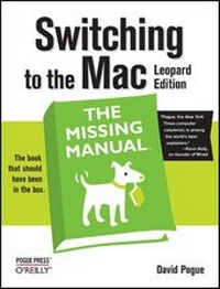 Enlarge image Cover: Switching to the Mac: The Missing Manual, Leopard Edition - O'Reilly