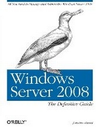 Enlarge image Cover: Windows Server 2008: The Definitive Guide - O'Reilly