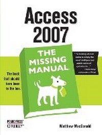 Abbildung von: Access 2007: The Missing Manual - O'Reilly
