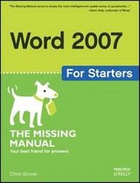 Enlarge image Cover: Word 2007 for Starters: The Missing Manual - O'Reilly