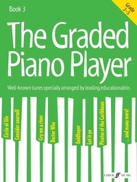 Abbildung von: The Graded Piano Player: Grade 3-5 - Faber Music Ltd