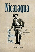 Cover: Nicaragua and the Politics of Utopia - Naval Institute Press