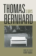 Cover: Thomas Bernhard: 3 Days - Blast Books,U.S.