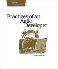 Enlarge image Cover: Practices of an Agile Developer - Working in the Real World - The Pragmatic Programmers