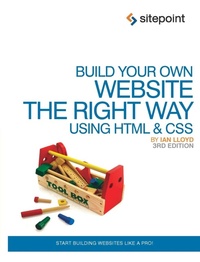 Abbildung von: Build Your Own Website The Right Way Using HTML & CSS 3e - SitePoint Pty Ltd