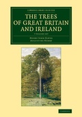 Cover: The Trees of Great Britain and Ireland 7 Volume Set - Cambridge University Press