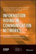 Cover: Information Hiding in Communication Networks - Fundamentals, Mechanisms, Applications, and Countermeasures - Wiley