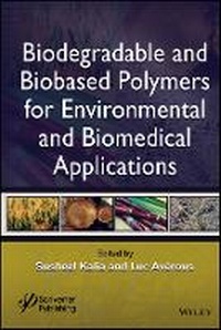 Enlarge image Cover: Biodegradable and Bio-based Polymers for Environmental and Biomedical Applications - Wiley