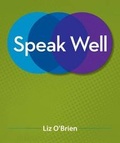 Cover: Looseleaf Speak Well 1e with Connect Plus Access Card, Combo - McGraw-Hill Education