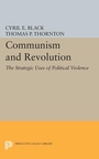 Cover: Communism and Revolution - Princeton University Press