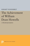 Cover: Achievement of William Dean Howells - Princeton University Press