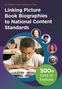 Abbildung von: Linking Picture Book Biographies to National Content Standards - Libraries Unlimited