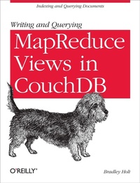 Enlarge image Cover: Writing and Querying MapReduce Views in CouchDB - O'Reilly